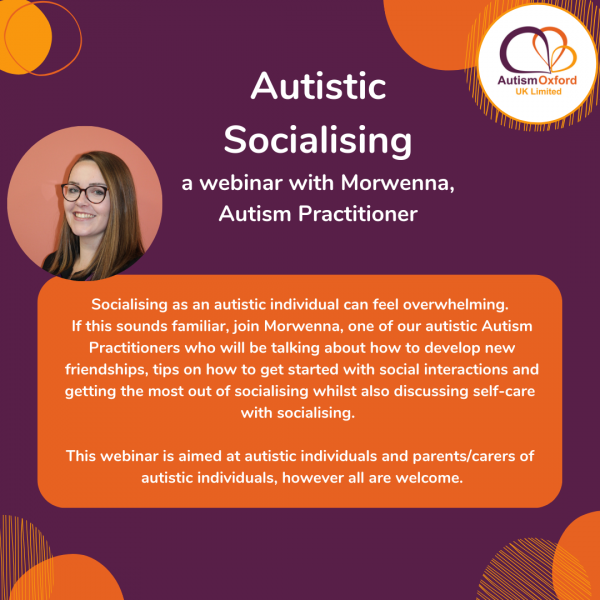Poster detailing information for our Autistic Socialising webinar